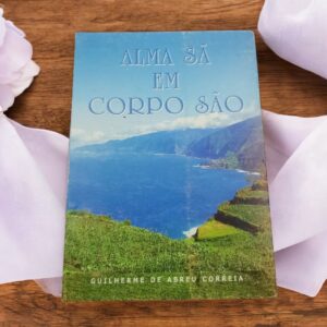 Alma Sã Em Corpo São