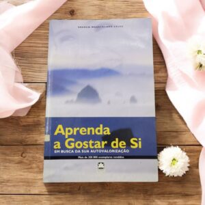 Aprenda a Gostar de Si